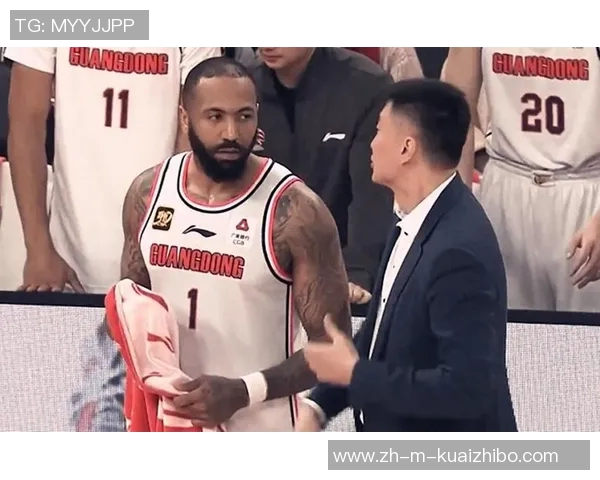 广东新王牌崛起挤走莫兰德逼退吉伦沃特杜锋信心倍增冲击四强